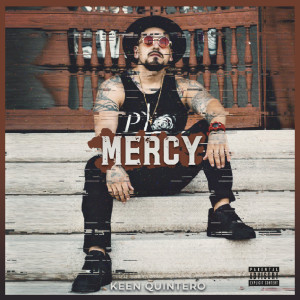 Album Mercy (Explicit) from Keen Quintero