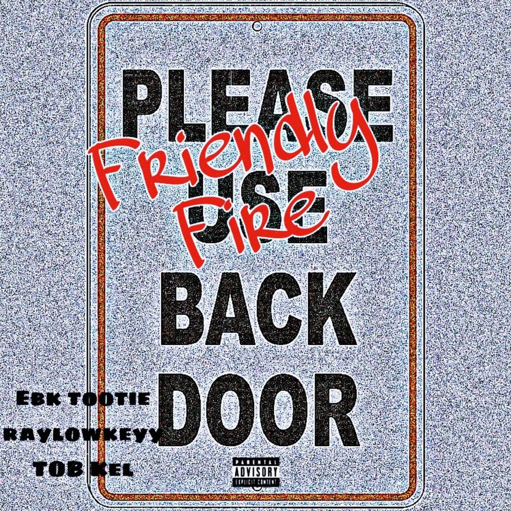 Friendly Fire (feat. EBK TOOTIE & Rayylowkeyy) (Explicit)