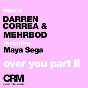 收聽Darren Correa的Over You (feat. Maya Sega) [Quentin Mosimann Remix] (Quentin Mosimann Remix)歌詞歌曲