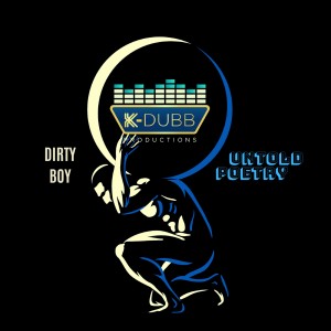 Listen to Untold Poetry song with lyrics from Dirty Boy