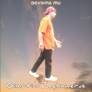 Listen to Bersama-Mu song with lyrics from Gimotius Zachawerus