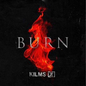 Dengarkan lagu Burn nyanyian Kilms dengan lirik