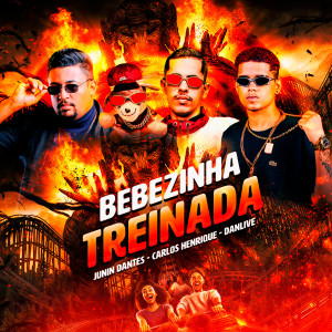 Dj Carlos Henrique的專輯Bebezinha Treinada (Explicit)