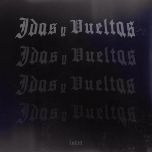 Listen to Idas Y Vueltas song with lyrics from Lolet