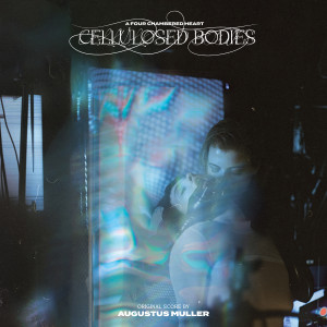 Boy Harsher的專輯Cellulosed Bodies (Original Score)