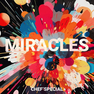 อัลบัม Miracles ศิลปิน Chef'Special