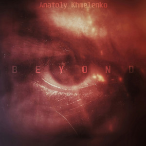 อัลบัม Beyond ศิลปิน Anatoly Khmelenko