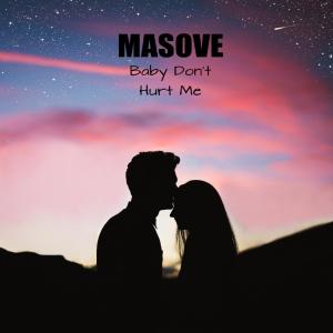 Album Baby Don't Hurt Me from Masove