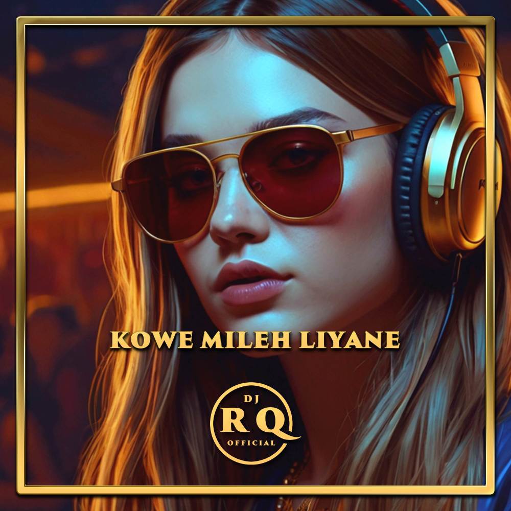 Kowe Mileh Liyane