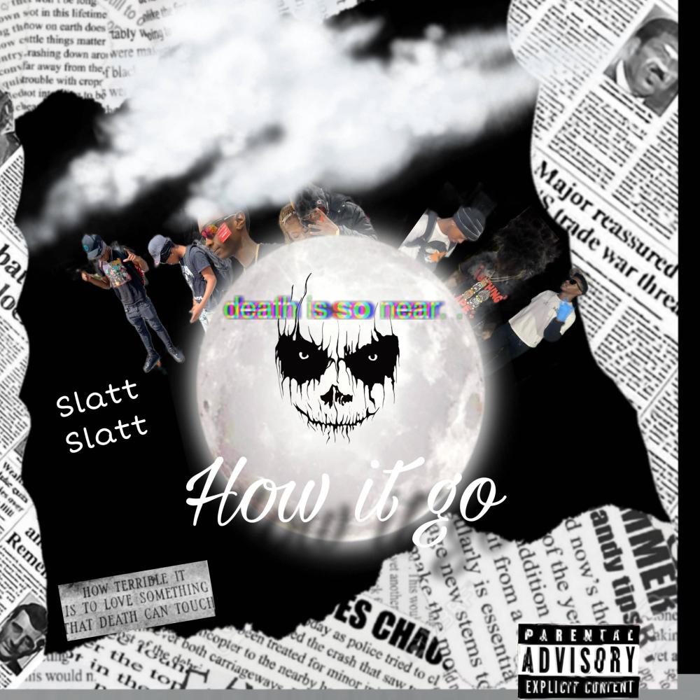 How it go (Explicit)