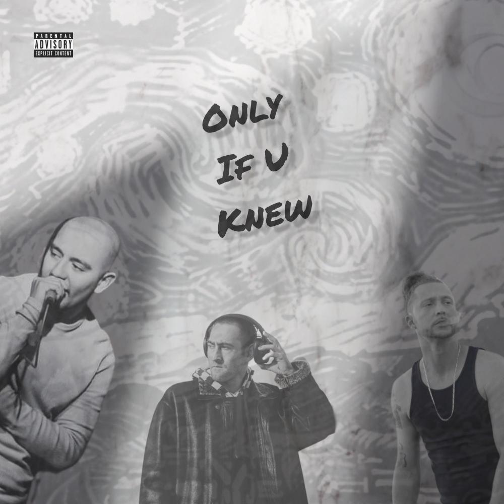 Only If U Knew (feat. Larcin) (Explicit)