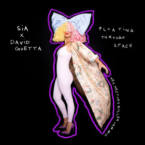 Sia的專輯Floating Through Space (feat. David Guetta) (Hex Hector’s Roller Jam Mix)