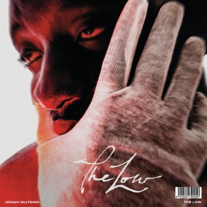 ดาวน์โหลดและฟังเพลง The Low พร้อมเนื้อเพลงจาก Jonah Mutono