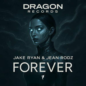收聽Jake Ryan的Forever歌詞歌曲