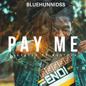 Album Pay Me from BlueHunnidss