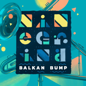 Album Nine Grind from Balkan Bump