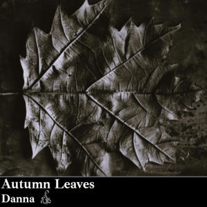 Danna的專輯Autumn Leaves