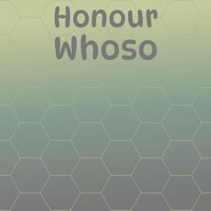 Various的专辑Honour Whoso