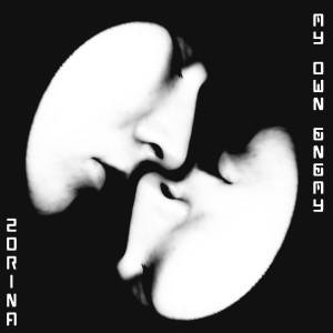 收聽Zorina的My Own Enemy歌詞歌曲