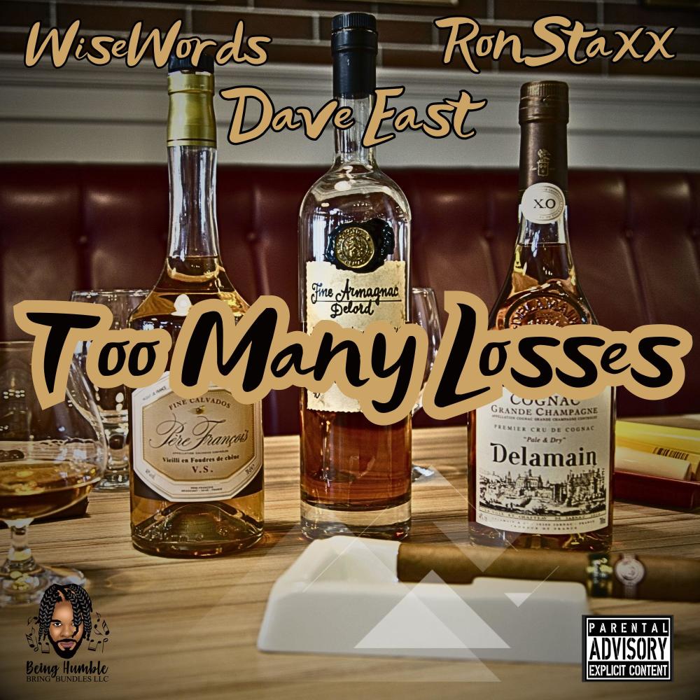 Too Many Losses (feat. Dave East & RonStaxx) (Master) (Explicit)