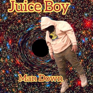 ดาวน์โหลดและฟังเพลง Man Down พร้อมเนื้อเพลงจาก Juice Boy