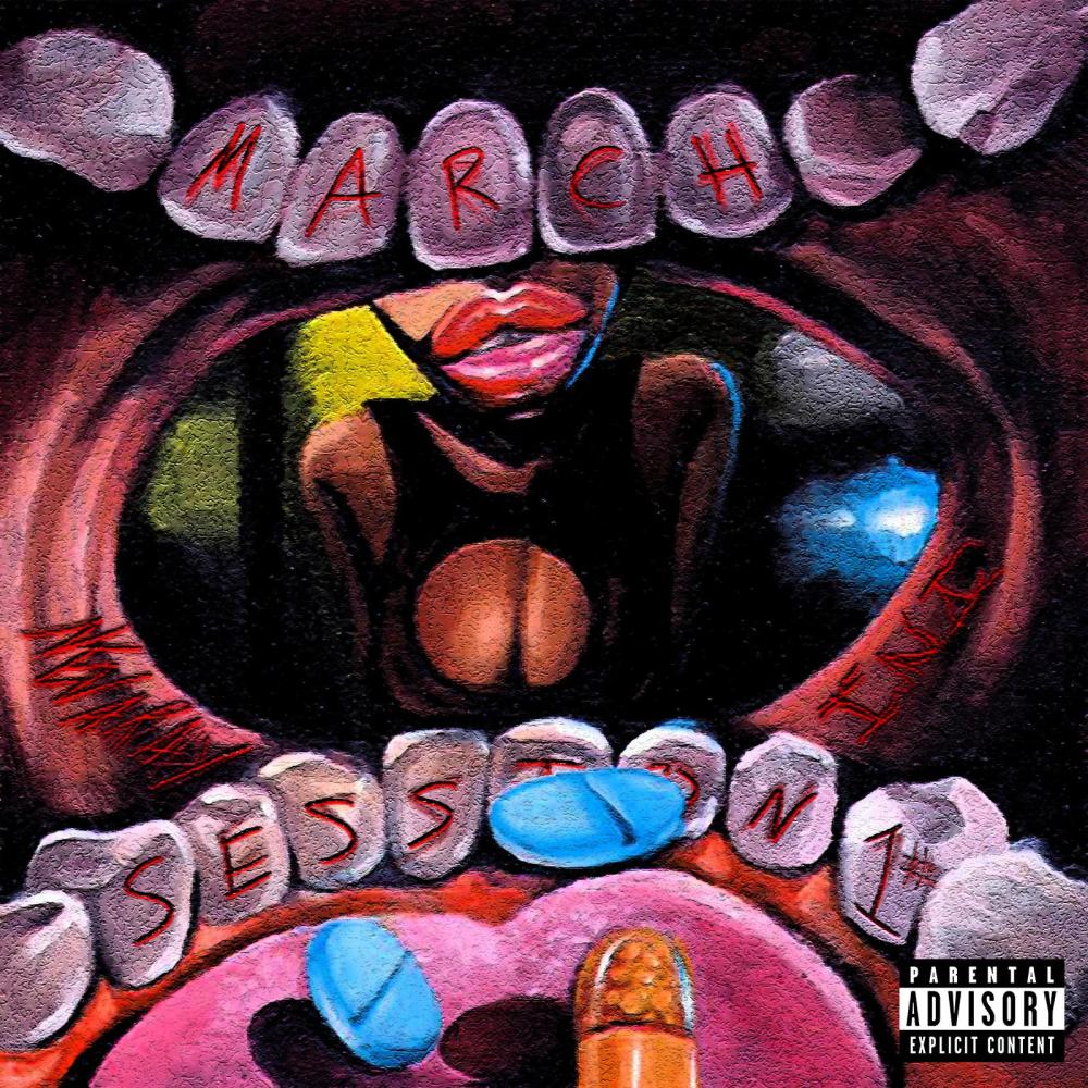 March Session 1# (feat. NevaRAY) (Explicit)
