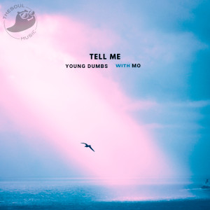 Young Dumbs的专辑Tell me