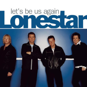 收聽Lonestar的From There To Here歌詞歌曲