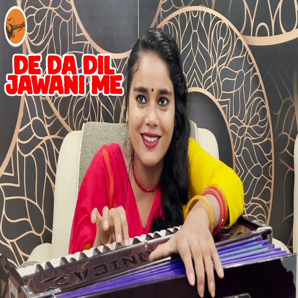 De Da Dil Jawani Me