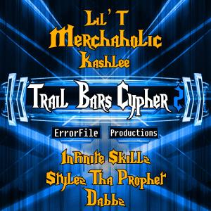 Dengarkan Trail Bars Cypher 2(feat. Lil' T, Kashlee, Infinite Skillz, Stylez Tha Prophet & Dabbz) (Explicit) lagu dari Merchaholic dengan lirik