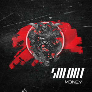 Listen to Money (Explicit) song with lyrics from Soldat