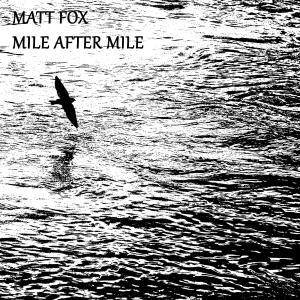 Matt Fox的專輯Mile After Mile (Turkish Cura-Saz)