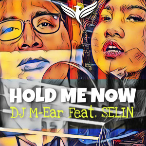 Listen to Hold Me Now song with lyrics from DJ M-Ear