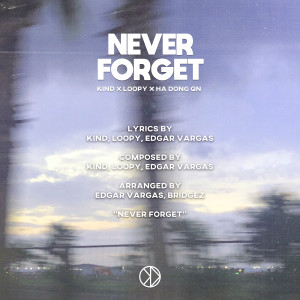 อัลบัม Never Forget ศิลปิน KIND