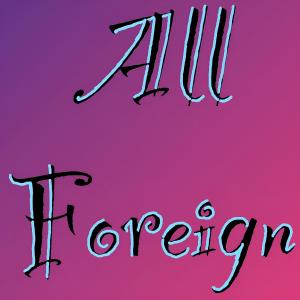 อัลบัม All Foreign (Radio Edit) (Explicit) ศิลปิน Tony Montana