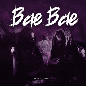 Maine Musik的专辑Bae Bae (Explicit)