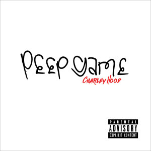 Album Peep Game (Explicit) from Charley Hood