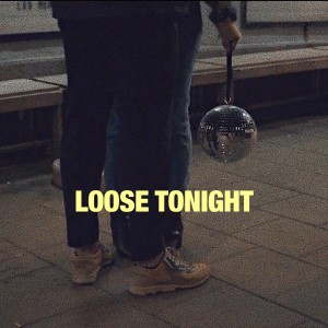 ดาวน์โหลดและฟังเพลง Loose Tonight พร้อมเนื้อเพลงจาก Hips
