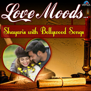 Album Love Moods (Shayaris with Bollywood Songs) oleh Various Artists