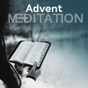 Advent Meditation (Prayer Before Dawn Full Moon, Deep Contemplation at the End of the Year)