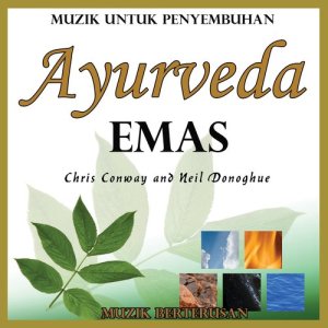 Chris Conway的專輯Ayurveda Emas: Muzik untuk Penyembuhan: Muzik Berterusan