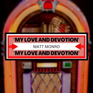 Album My Love and Devotion oleh Matt Monro