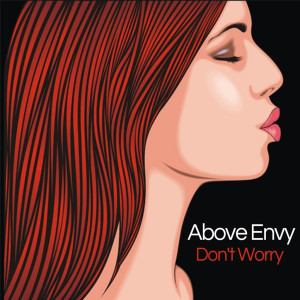 Album Don't Worry from Above Envy