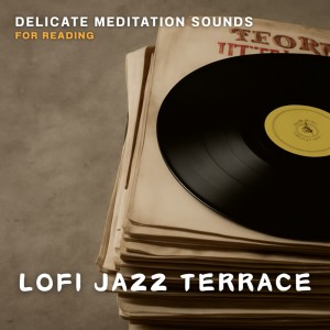 Listen to Coffeehouse Serenity Jazz song with lyrics from Lofi Jazz Terrace