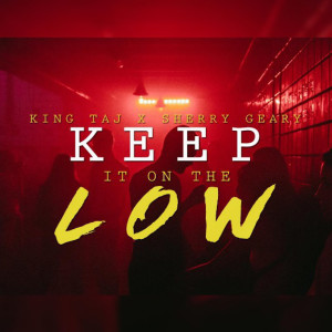 Album Keep It on the Low from King Taj