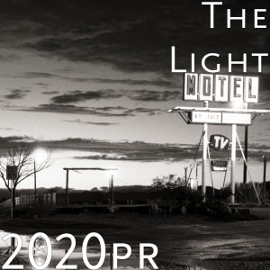 收听The Light的2020pr (Explicit)歌词歌曲