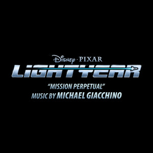 Michael Giacchino的專輯Mission Perpetual (From "Lightyear")