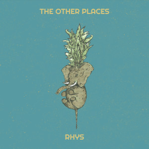 Listen to The Other Places song with lyrics from Rhys