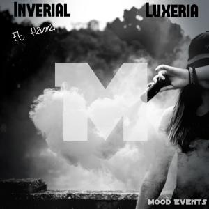 Listen to Luxeria (feat Hanna) song with lyrics from Inverial