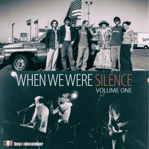 When We Were Silence, Vol. 1 dari boy in december